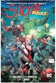 Coperta cărții Suicide Squad, Rob Williams, Tony S. Daniel, John Romita