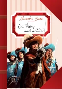 Coperta cărții Cei trei muschetari (repovestire)