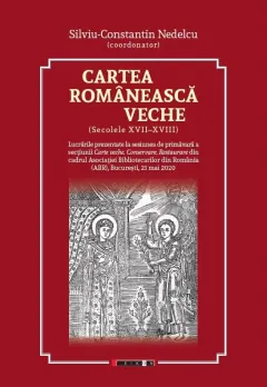 Coperta cărții Cartea românească veche (secolele XVII-XVIII)