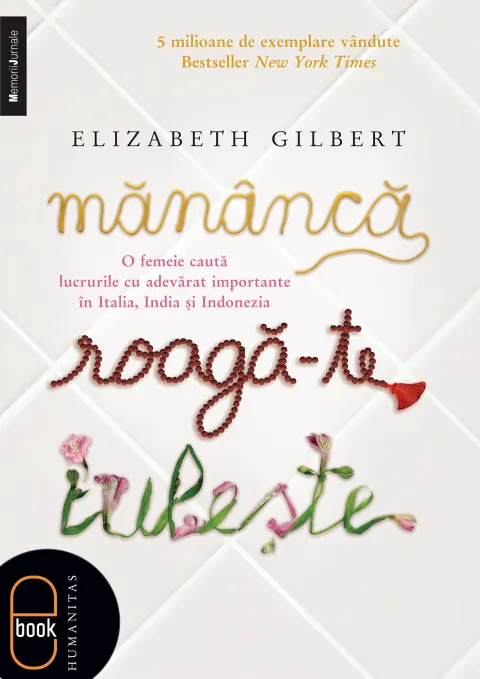 Coperta cărții Mănâncă, roagă-te, iubește (ebook)