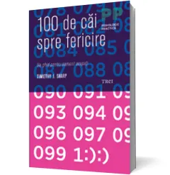 Coperta cărții 100 de căi spre fericire. Un ghid pentru oamenii ocupați