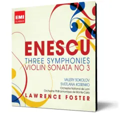 Coperta cărții Enescu: Three Symphonies & Violin Sonata No. 3