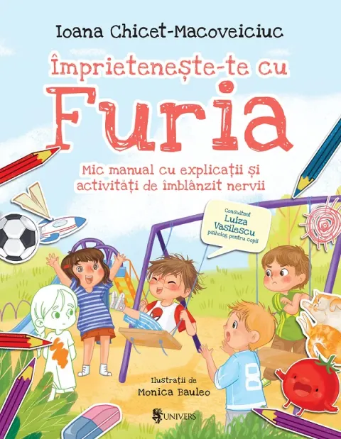 Coperta cărții Imprieteneste-te cu Furia. Mic manual cu explicatii si activitati de imblanzit nervii