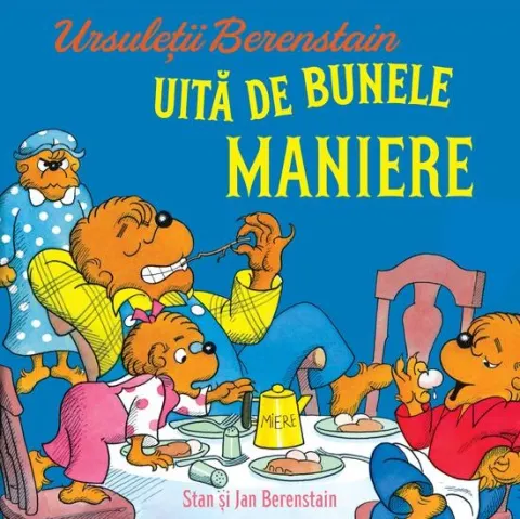Coperta cărții Ursuleții Berenstain uită de bunele maniere