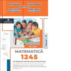 Coperta cărții 1245 de probleme pentru micii matematicieni. Clasele I-IV + Brosura solutii, indicatii, raspunsuri