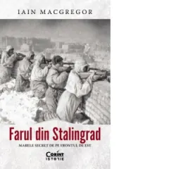 Coperta cărții Farul din Stalingrad. Marele secret de pe Frontul de Est