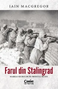 Coperta cărții Farul din Stalingrad. Marele secret de pe Frontul de Est