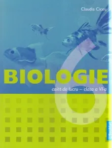 Coperta cărții Biologie. Caiet de lucru pentru clasa a VI-a