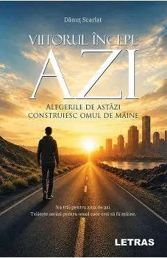 Coperta cărții Viitorul incepe azi