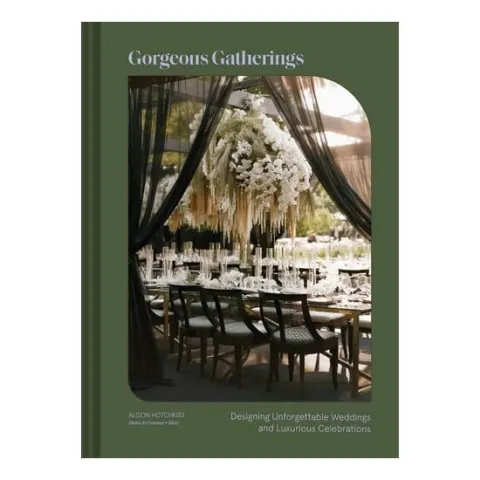 Coperta cărții Gorgeous gatherings: designing unforgettable weddings and luxurious celebrations