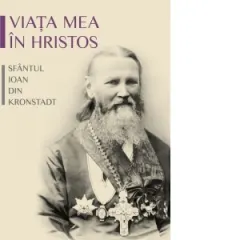 Coperta cărții Viata mea in Hristos. Editia a doua revizuita