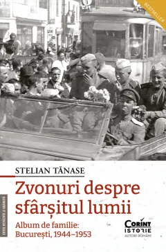 Coperta cărții Zvonuri despre sfârșitul lumii. București, 1944–1953, ediția a II-a