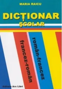 Coperta cărții Dictionar scolar roman-francez, francez-roman
