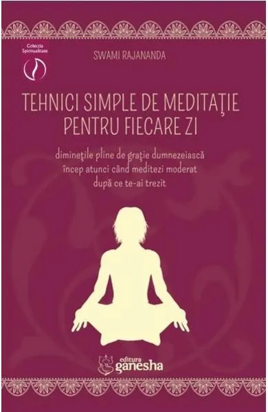 Coperta cărții Tehnici simple de meditație pentru fiecare zi