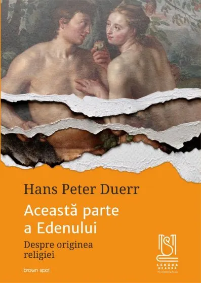 Coperta cărții Această parte a Edenului. Despre originea religiei