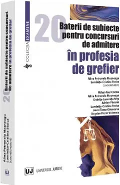 Coperta cărții 20 baterii de subiecte pentru concursuri de admitere in profesia de grefier - Alina Petronela Mosneagu, Luminita Cristina Stoica