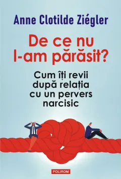 Coperta cărții De ce nu l-am părăsit?
