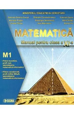 Coperta cărții Matematica M1 - Clasa 11 - Manual - Gabriela Streinu-Cercel, Gabriela Constantinescu, Gabriela Oprea