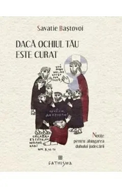 Coperta cărții Daca ochiul tau este curat