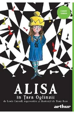 Coperta cărții Alisa in Tara Oglinzii - Tony Ross, Lewis Carroll