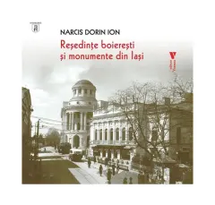 Coperta cărții Reședințe boierești și monumente din Iași