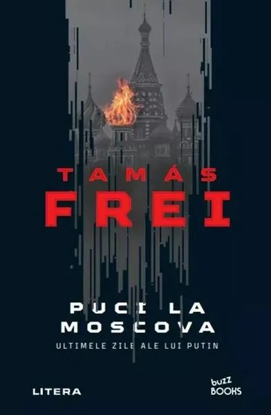 Coperta cărții Puci la Moscova. Ultimele zile ale lui Putin