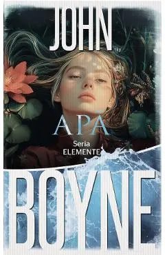 Coperta cărții Apa. Seria ELEMENTE Vol.1