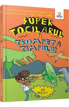 Coperta cărții Super Tocilarul si trompeta timpului