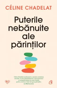 Coperta cărții Puterile nebănuite ale părinților