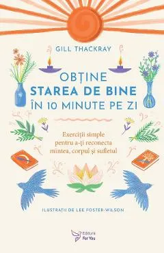 Coperta cărții Obtine starea de bine in 10 minute pe zi