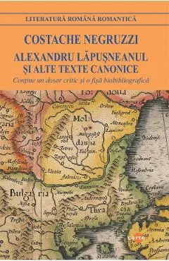Coperta cărții Alexandru Lăpușneanul și alte texte canonice