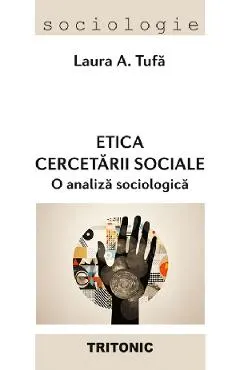 Coperta cărții Etica cercetarii sociale. O analiza sociologica