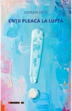 Coperta cărții Entii pleaca la lupta