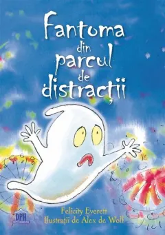 Coperta cărții Fantoma din parcul de distracții