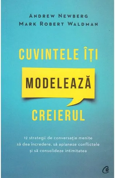 Coperta cărții Cuvintele îți modelează creierul