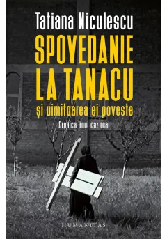 Coperta cărții Spovedanie la Tanacu și uimitoarea ei poveste