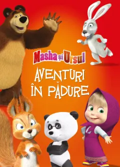 Coperta cărții Masha și ursul. Aventuri în pădure