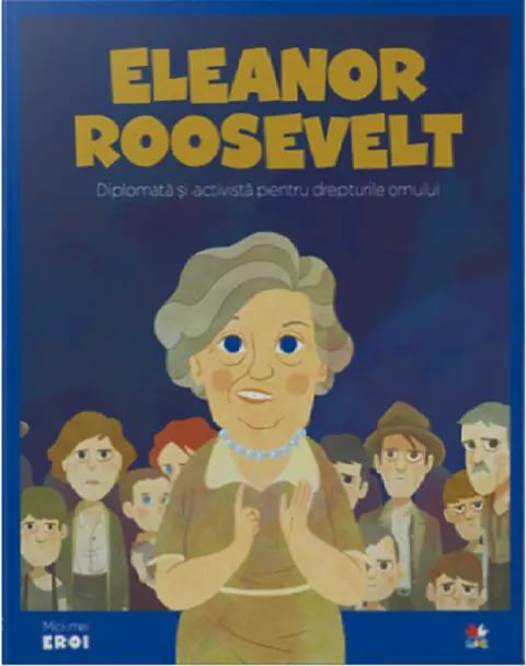 Coperta cărții Volumul 64. MICII EROI. Eleanor Roosevelt
