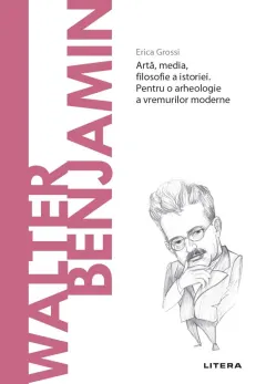 Coperta cărții Walter Benjamin. Descopera Filosofia
