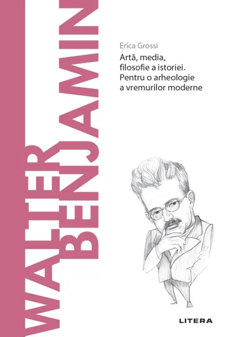 Coperta cărții Walter Benjamin. Descopera Filosofia