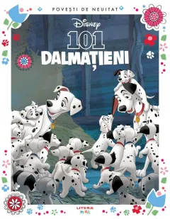 Coperta cărții 101 dalmatieni. Volumul 2. Disney. Povesti de neuitat
