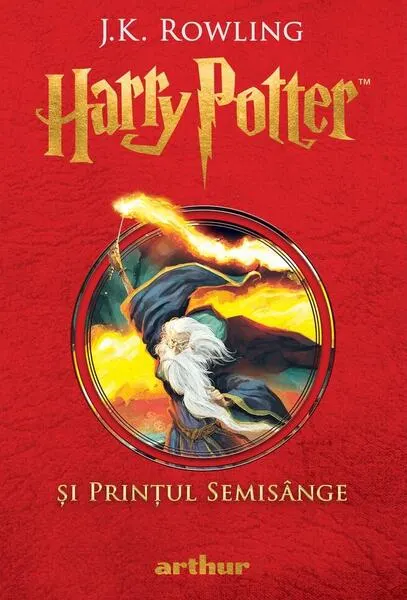 Coperta cărții Harry Potter și Prințul Semisânge (Vol. 6)
