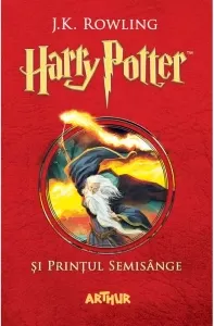 Coperta cărții Harry Potter și Prințul Semisânge (Vol. 6)