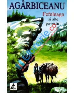 Coperta cărții Fefeleaga și alte povestiri