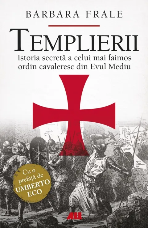Coperta cărții Templierii. Istoria secretă a celui mai faimos ordin cavaleresc din Evul Mediu
