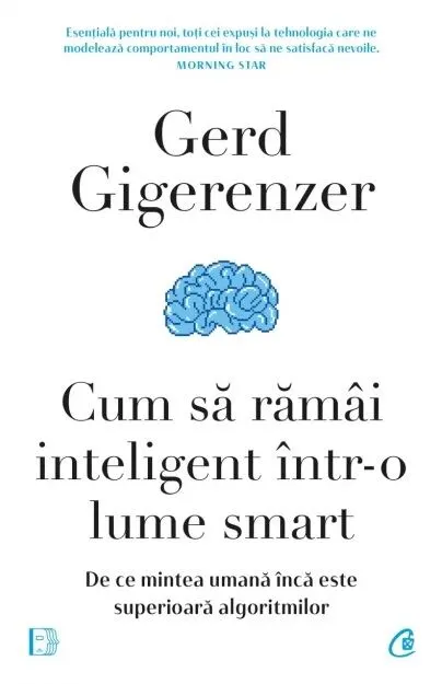 Coperta cărții Cum să rămâi inteligent într-o lume smart