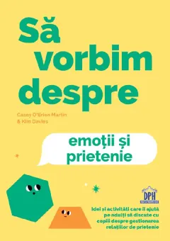 Coperta cărții Să vorbim despre emoții și prietenie