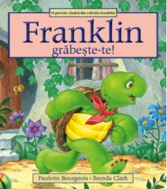 Coperta cărții Franklin, grăbește-te!