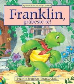 Coperta cărții Franklin, grăbește-te!
