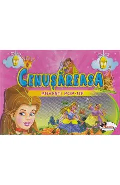 Coperta cărții Cenusareasa - Povesti Pop-up